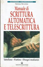Manuale di scrittura automatica e telescrittura - Tabellone, piattino, disegni medianici