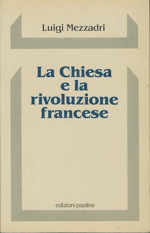chiesa e la rivoluzione francese - Luigi Mezzadri - copertina