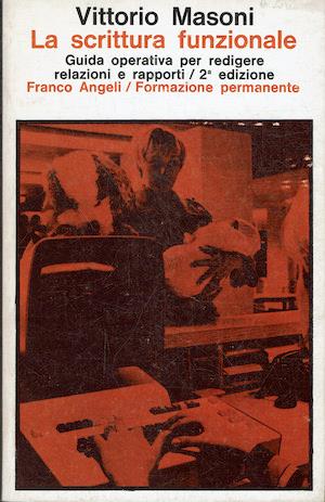 scrittura funzionale - Guida operativa per redigere relazioni e rapporti - Vittorio Masoni - copertina