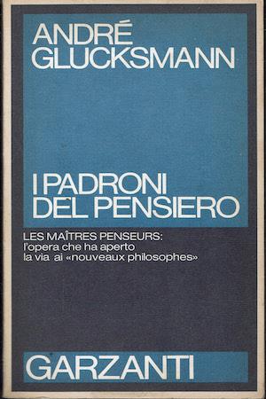 I padroni del pensiero - André Glucksmann - copertina