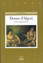 Donne d'Algeri nei loro appartamenti