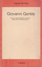 Giovanni Gentile. Per una interpretazione filosofica della storia contemporanea