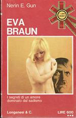 Eva Braun - La donna di Hitler - I segreti di un amore dominato dal sadismo