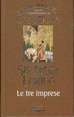 Sir Nigel Loring Le tre imprese - Sherlock Holmes & Co