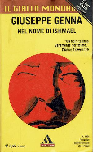 Il giallo mondadori - 2836 - Nel nome di Ishmael - Giuseppe Genna - copertina