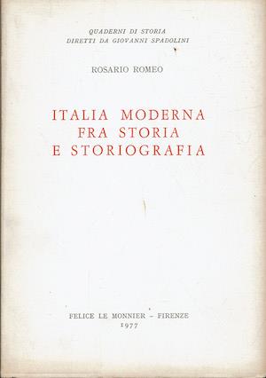 Italia moderna fra storia e storiografia - Rosario Romeo - copertina
