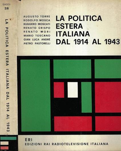 La politica estera italiana dal 1914 al 1943 - copertina