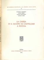La Chiesa di S. Jacopo in Castellare a Pistoia