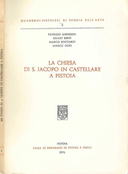La Chiesa di S. Jacopo in Castellare a Pistoia - copertina