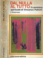 Dal nulla al tutto