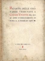 Ricordo delle onoranze tributate a Cesare Vivante pel suo 25° anno d'insegnamento in Roma il 2 febbraio 1908