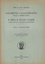 Per la sua gloria. Giuseppe Casalinuovo. Discorso di Umberto Toso in difesa di Giovanni Paparone