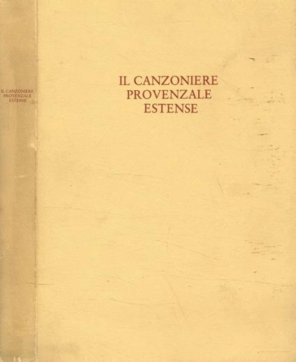 Il canzoniere provenzale estense Riprodotto per il centenario della nascita di Giulio Bertoni parte I - copertina
