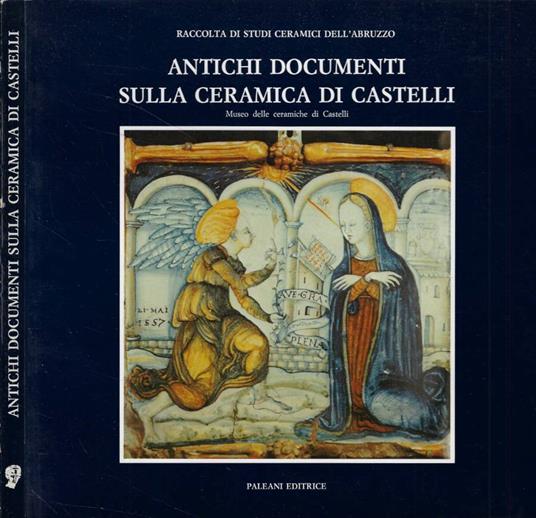 Antichi documenti sulla ceramica di castelli - copertina