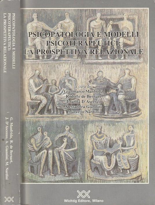 Psicopatologia e modelli psicoterapeutici: la prospettiva relazionale - copertina