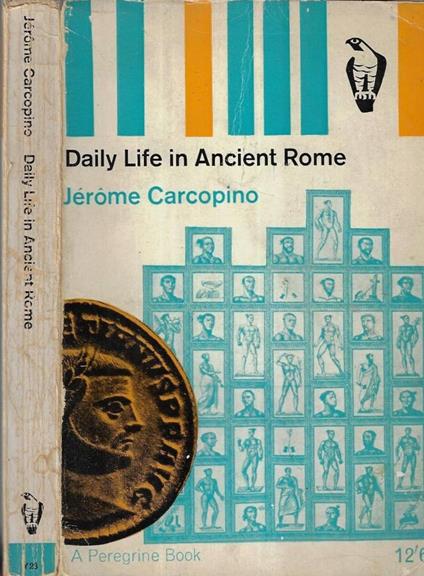 Daily life in Ancient Rome - Jérôme Carcopino - copertina