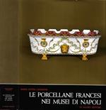 Le Porcellane Francesi nei Musei di Napoli