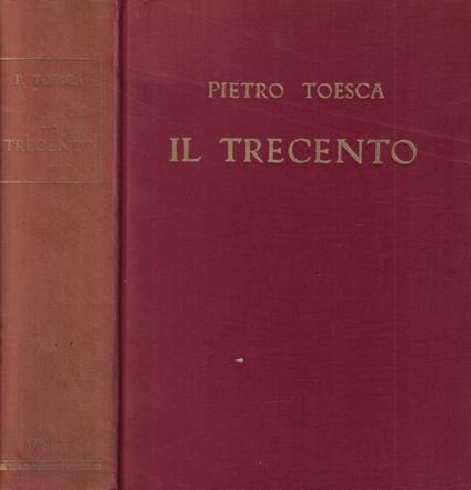 Il trecento - Ferdinando Forlati - copertina