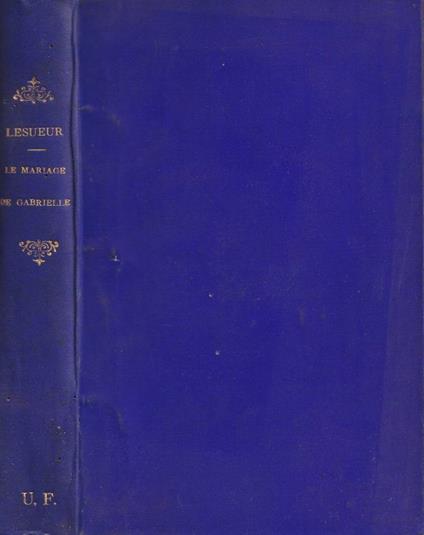 Le mariage de Gabrielle - Daniele Lesueur - copertina