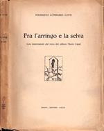 Fra l'arringo e la selva