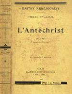 Pierre et Alexis. L'Antéchrist vol.I