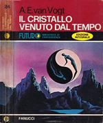 Il cristallo venuto dal tempo e altre storie