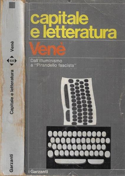 Capitale e letteratura - Gianfranco Venè - copertina