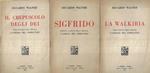 La walkiria - Sigfrido - Il crepuscolo degli dei