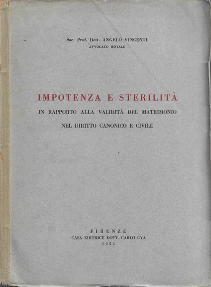 Impotenza e sterilità in rapporto alla validità del matrimonio nel diritto canonico e civile - copertina