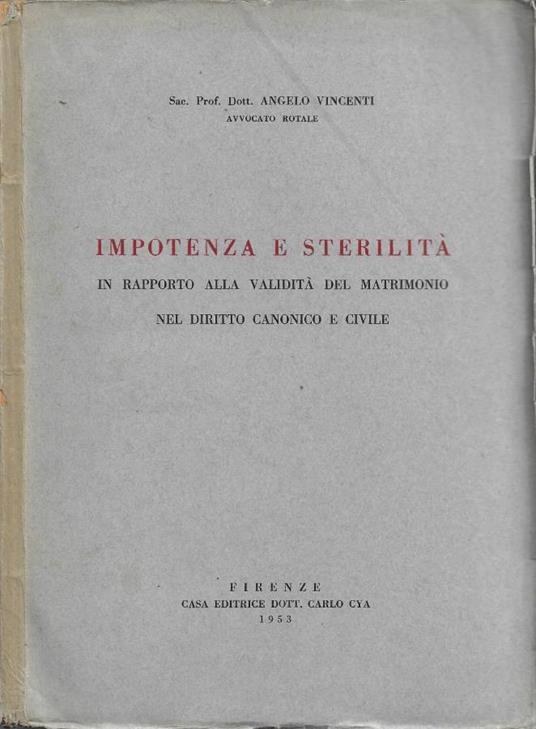 Impotenza e sterilità in rapporto alla validità del matrimonio nel diritto canonico e civile - copertina