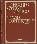 Piccolo mondo antico / David Copperfield