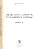 Crisi della civiltà occidentale, cultura primitiva e educazione (Autografo)