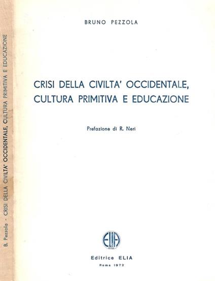 Crisi della civiltà occidentale, cultura primitiva e educazione (Autografo) - copertina