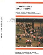 I valori guida degli italiani. Immagini, opinioni, rappresentazioni a quarant'anni dalla nascita della Repubblica