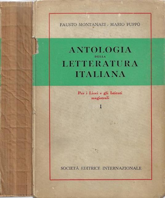 Antologia della Letteratura Italiana (Per i Licei e gli Istituti Magistrali). Vol. I - copertina
