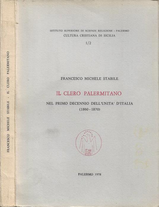 Il Clero Palermitano: nel primo decennio dell'Unità d'Italia (1860-1870). Vol. II - copertina