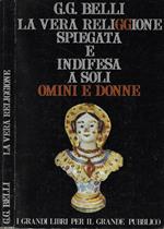 La vera religgione spiegata e indifesa a soli omini e donne