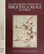 Le Collezioni d'arte della Biblioteca Reale di Torino