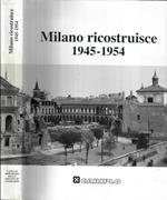 Milano ricostruisce 1945 - 1954