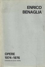 Enrico Benaglia. Opere 1974-1976