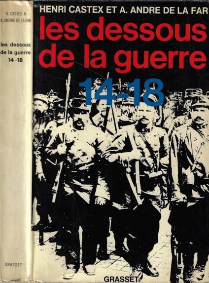 Les dessous de la guerre 14-18 - copertina