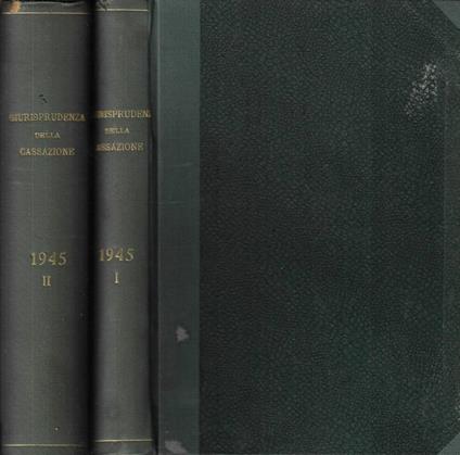 Giurisprudenza della cassazione 1945 Vol. I - II - copertina