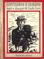 Contadini e Luigini: testi e disegni di Carlo Levi