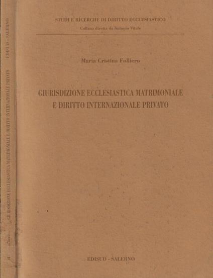 Giurisdizione ecclesiastica matrimoniale e diritto internazionale privato - copertina