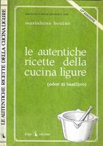 Le autentiche ricette della cucina ligure