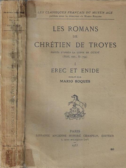 Les romans de chrétien de Troyes vol. I - copertina