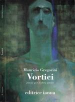 Vortici. Poesie per l'altro amore (Autografo)