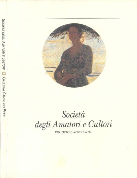 Società degli Amatori e Cultori: fra Otto e Novecento - copertina