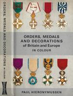 Orders, Medals and Decorations of Britain and Europe in Colour