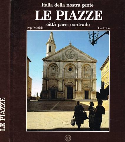 Le piazze. Città paesi contrade - copertina